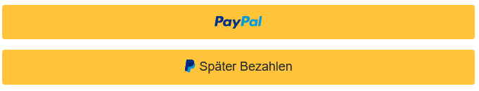 Standard-Schaltfläche PayPal und Schaltfläche Später Bezahlen